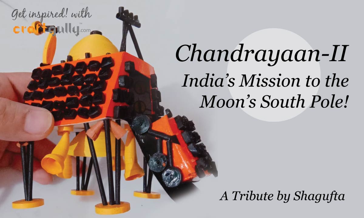 Chandrayaan 2 - A Quilled Tribute 
