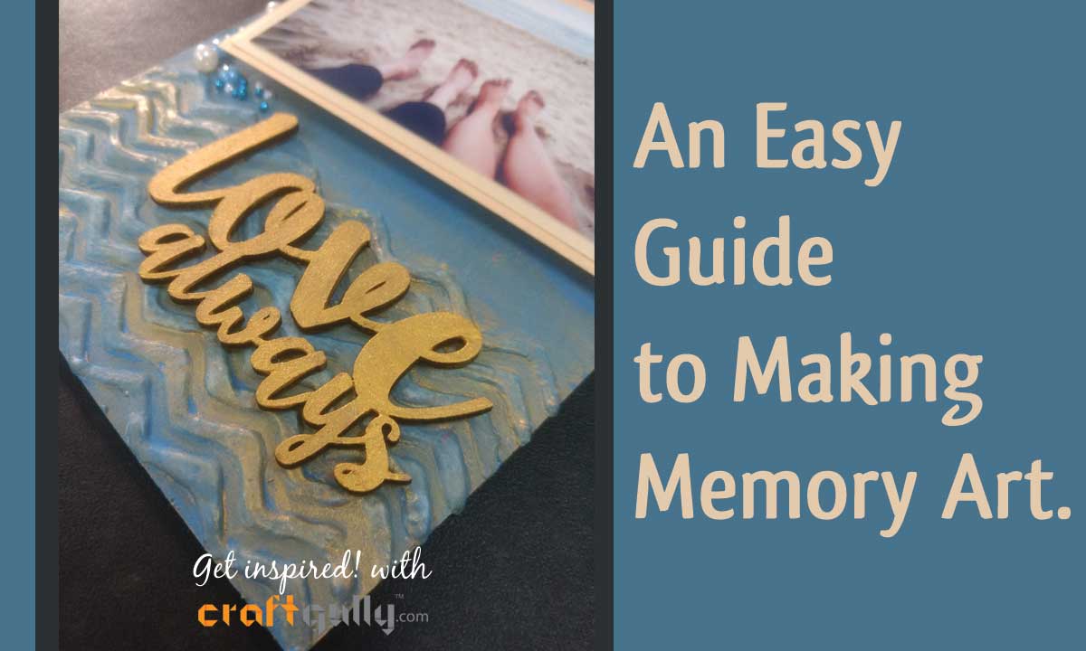 Creating A Simple Memory Art - A Guide