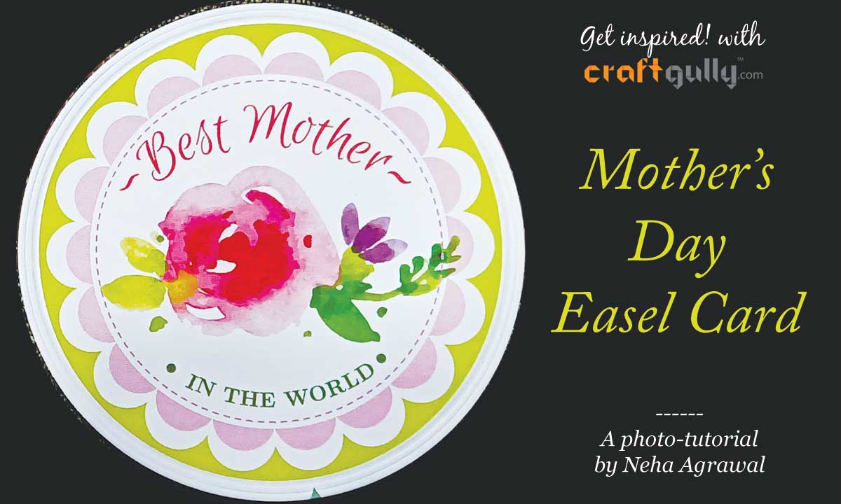 Mother’s Day Easel Card