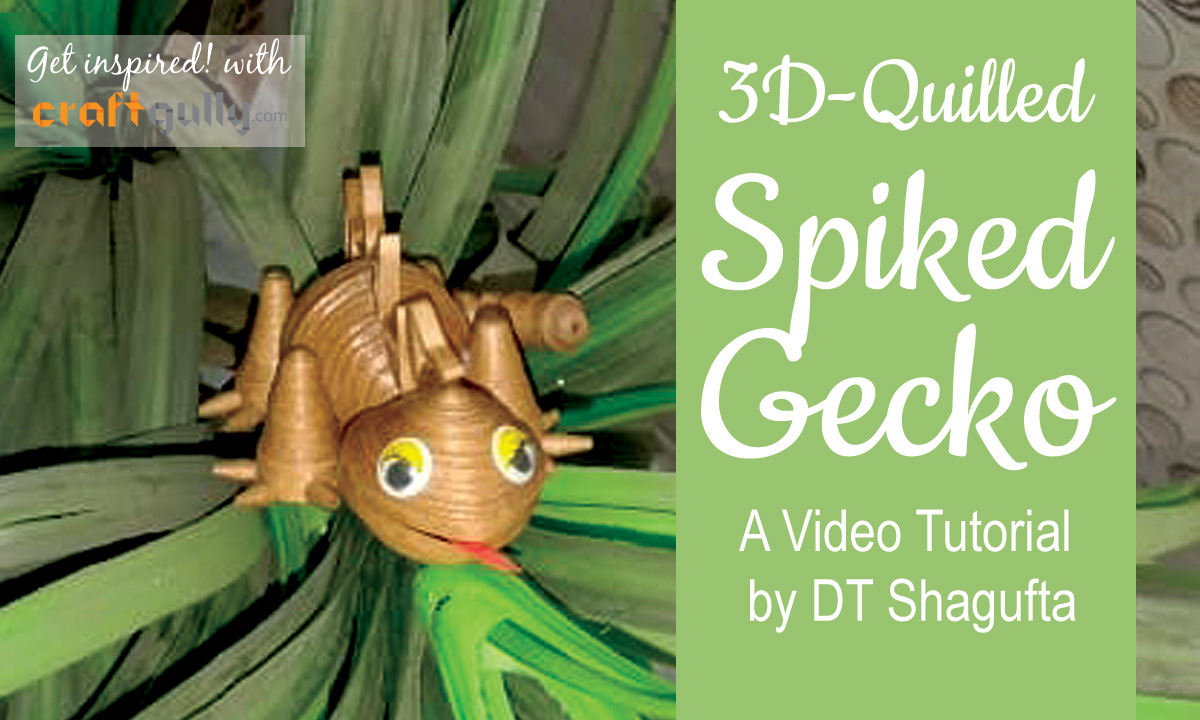 Quilled 3D Gecko - A Video Tutorial