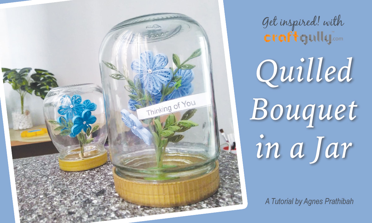 Quilled Bouquet In A Jar