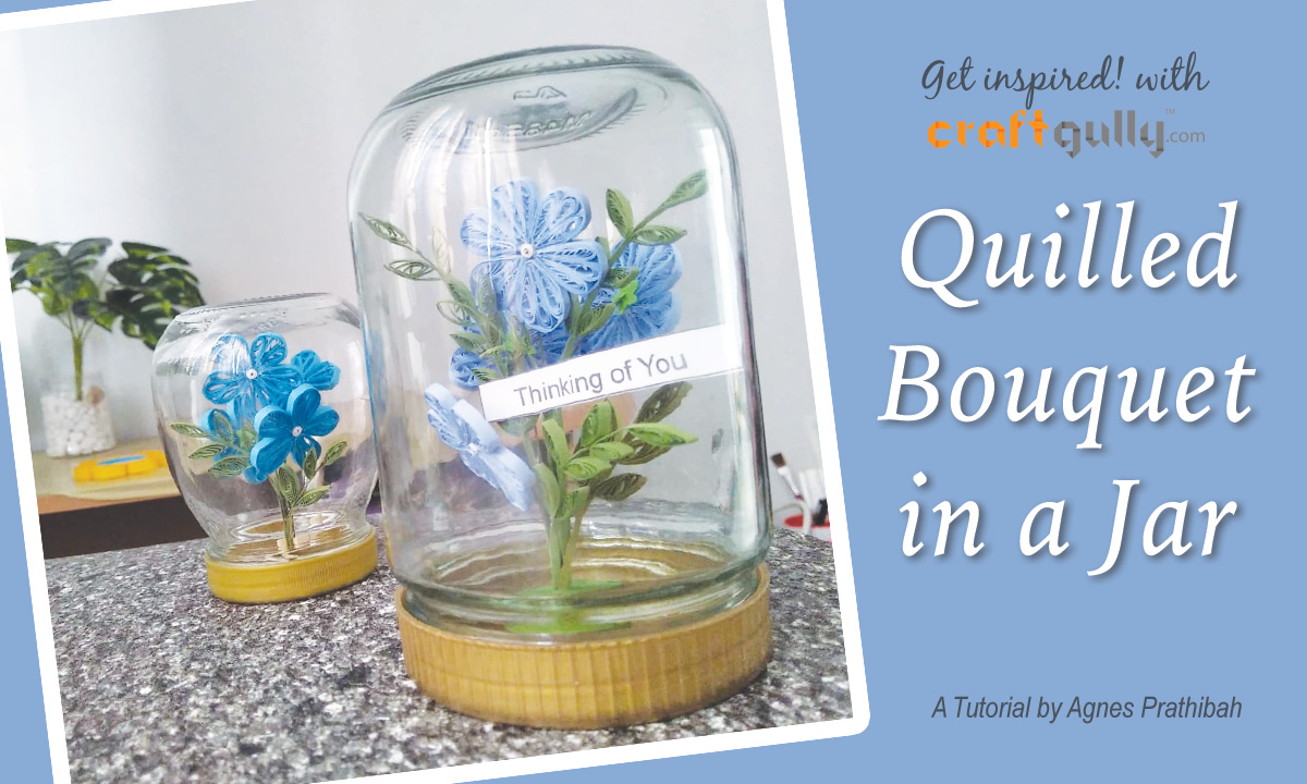 Quilled Bouquet In A Jar Quilled Bouquet In A Jar