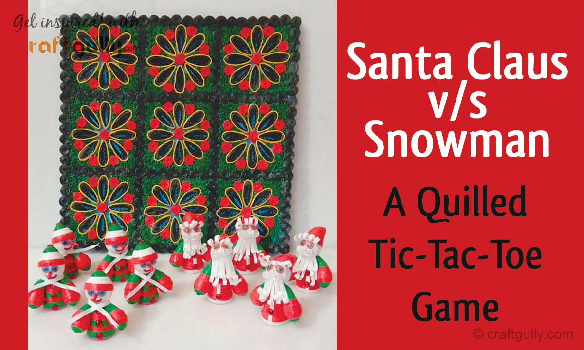 Quilled Tic-Tac-Toe Game: A Christmas Special