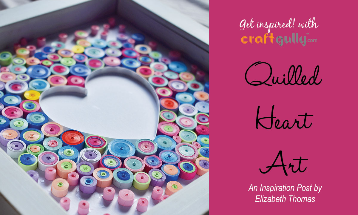 Quilled Heart Art