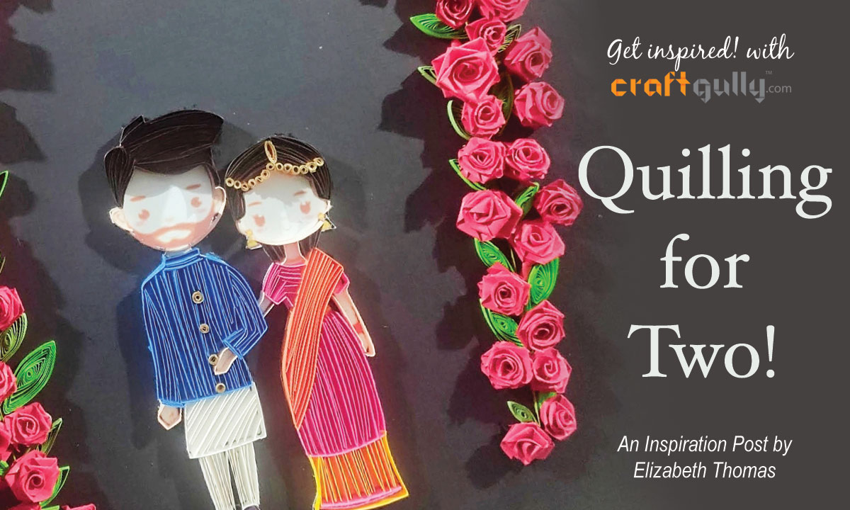 Quilling for Two