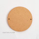 MDF Keychains #4 - 76mm Round 2 Holes - Pack of 5