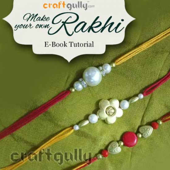 Free eBook - Make Your Own Rakhi With the CraftGully Kit